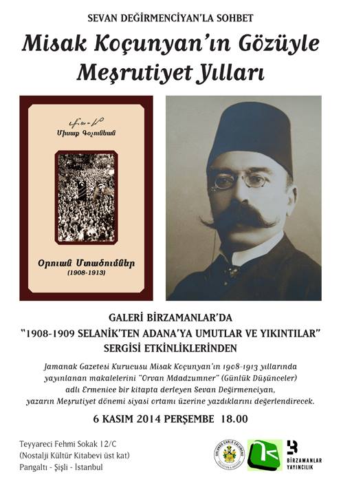 Sevan Değirmenciyan'la Sohbet: Misak Koçunyan'ın Gözüyle Meşrutiyet Yılları
