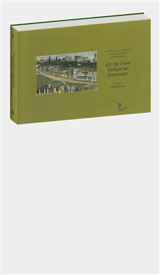 100 Yıl Önce Türkiye'de Ermeniler (Cilt I)