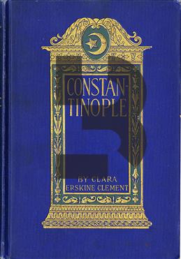 Constantinople The City of the Sultans