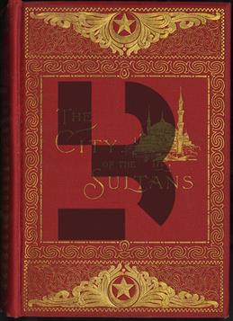 Constantinople The City of the Sultans