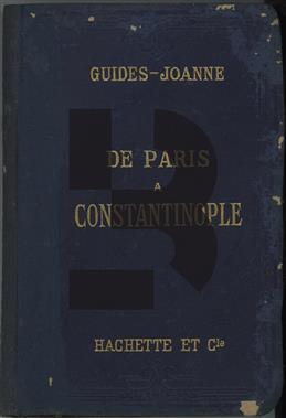 De Paris a Constantinople (Guides Joanne)
