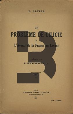 Le Probleme de Cilicie et L'Avenir de la France au levant