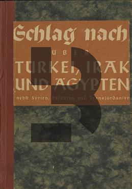 Schlag Nach Über Türkei Irak und Agypten nebst Syrien Palastina und Transjordanien