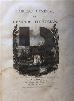 Tableau Général De l'Empire Othoman, Divisé En Deux Parties, Dont L'une Comprend La Législation Mahométane; L'autre, L'histoire De l'Empire Othoman